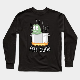 Feel Good (Dark) Long Sleeve T-Shirt
